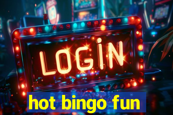 hot bingo fun