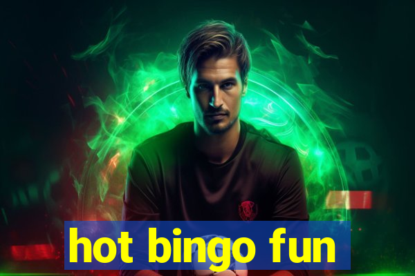 hot bingo fun