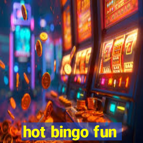 hot bingo fun