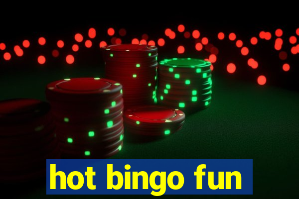 hot bingo fun