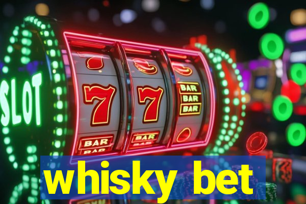 whisky bet