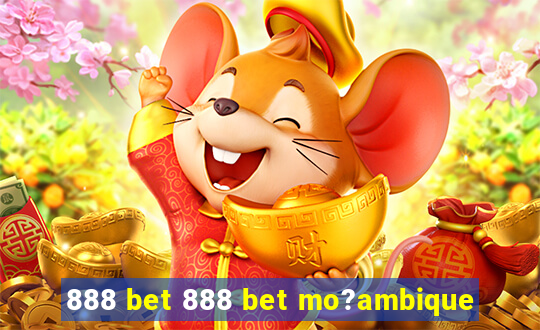 888 bet 888 bet mo?ambique