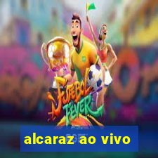 alcaraz ao vivo