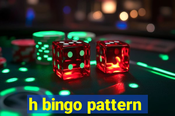 h bingo pattern