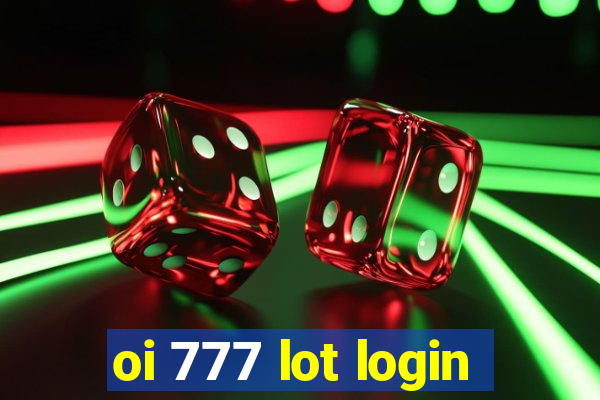 oi 777 lot login