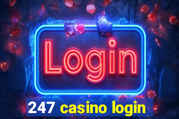 247 casino login