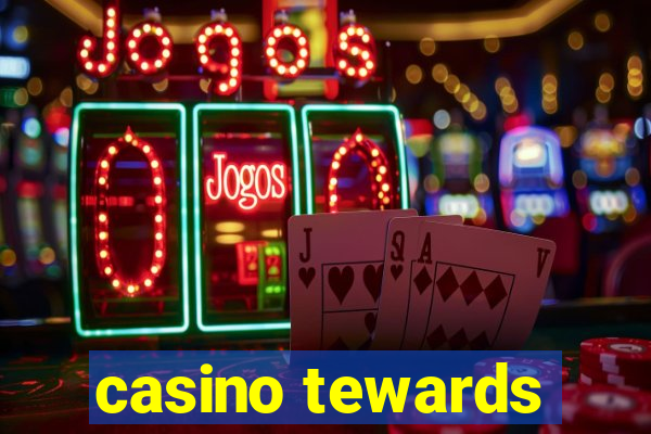 casino tewards