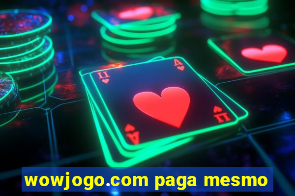 wowjogo.com paga mesmo