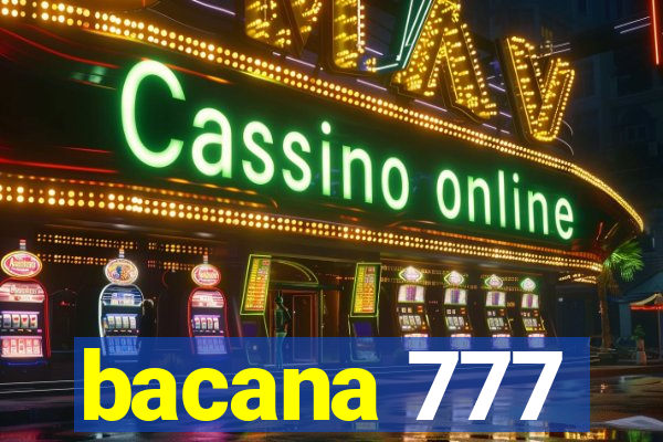 bacana 777