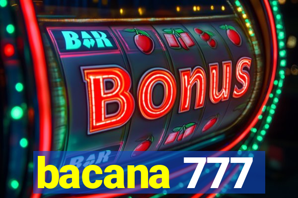 bacana 777