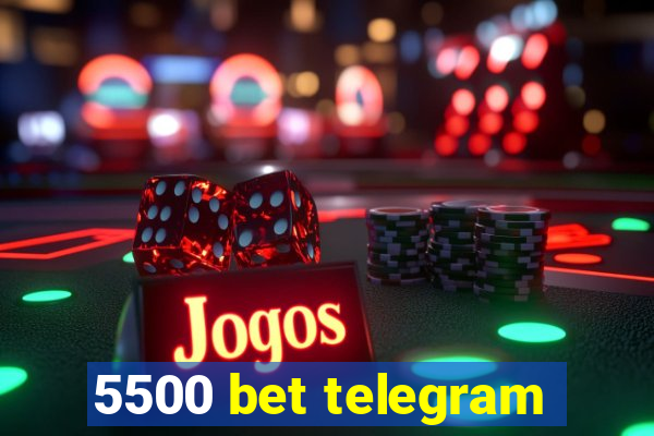 5500 bet telegram