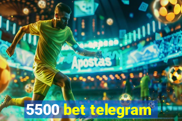 5500 bet telegram