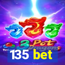 135 bet