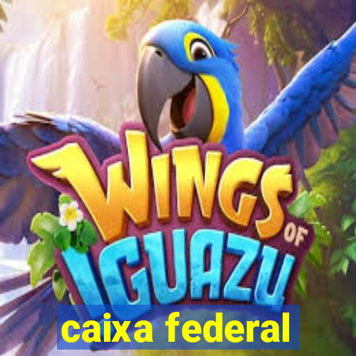 caixa federal