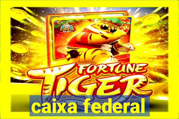 caixa federal