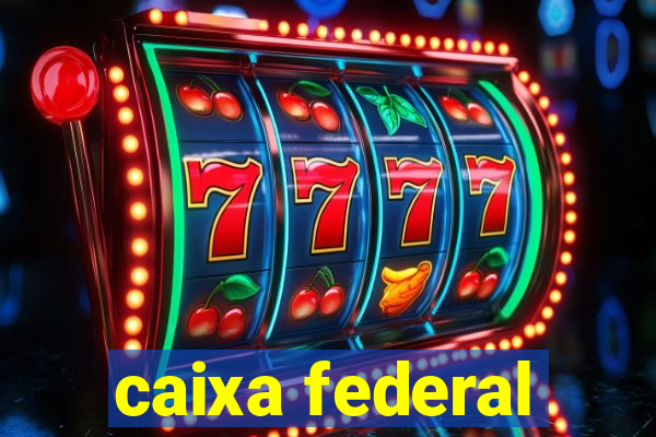 caixa federal