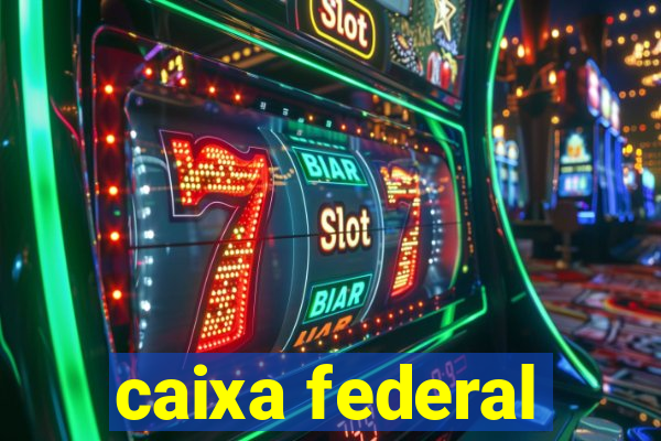 caixa federal