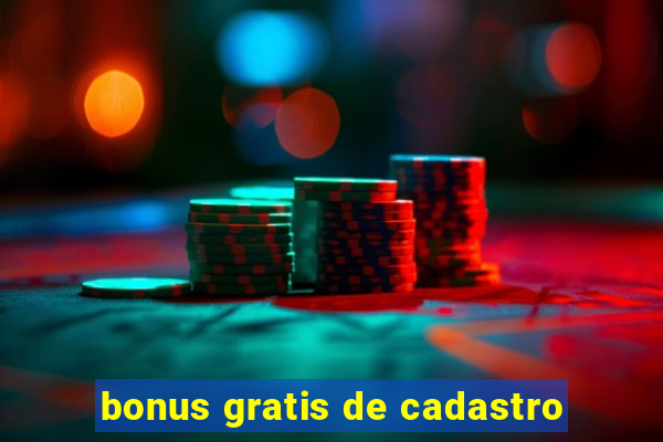 bonus gratis de cadastro