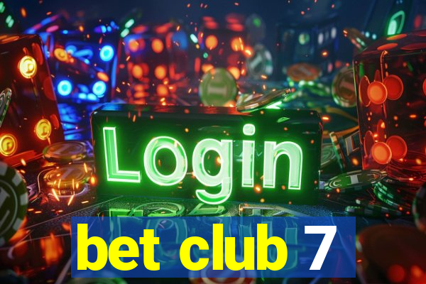 bet club 7