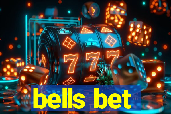 bells bet