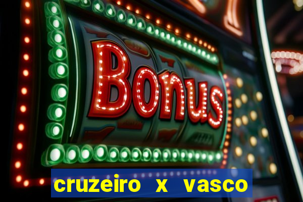 cruzeiro x vasco da gama palpites