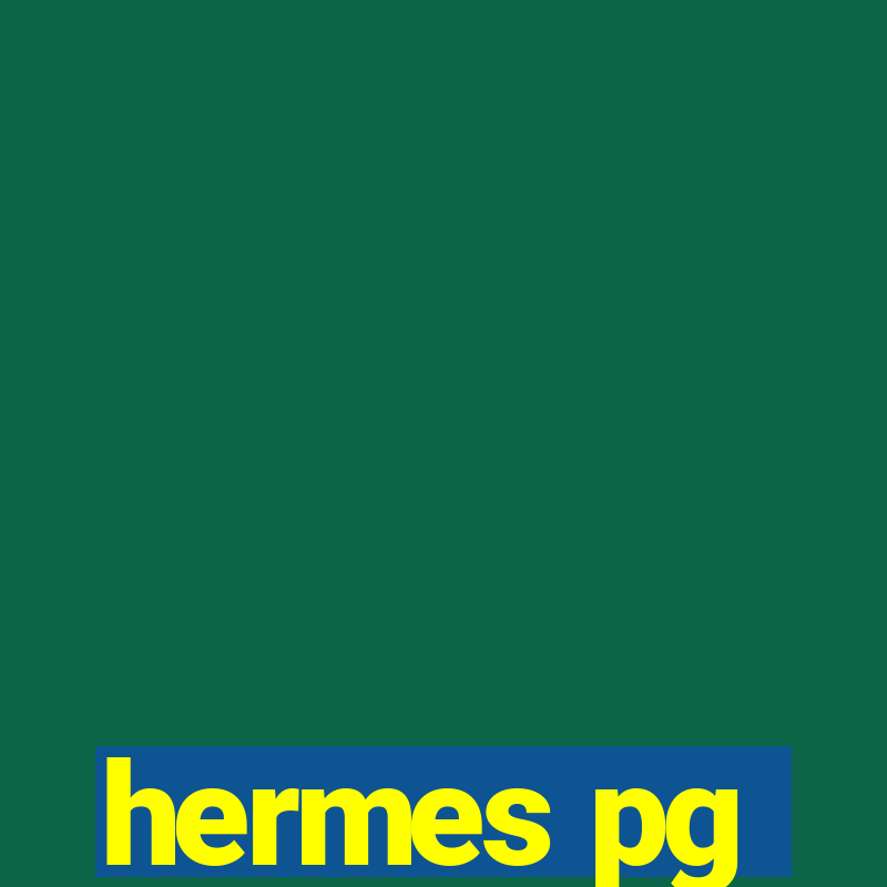 hermes pg