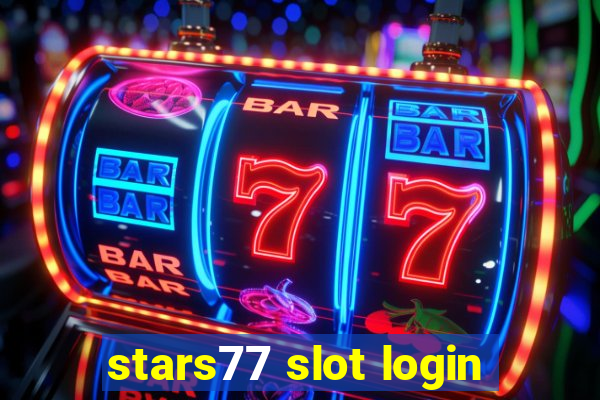 stars77 slot login