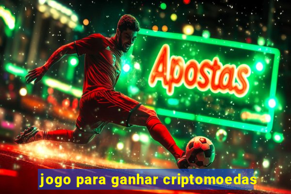 jogo para ganhar criptomoedas