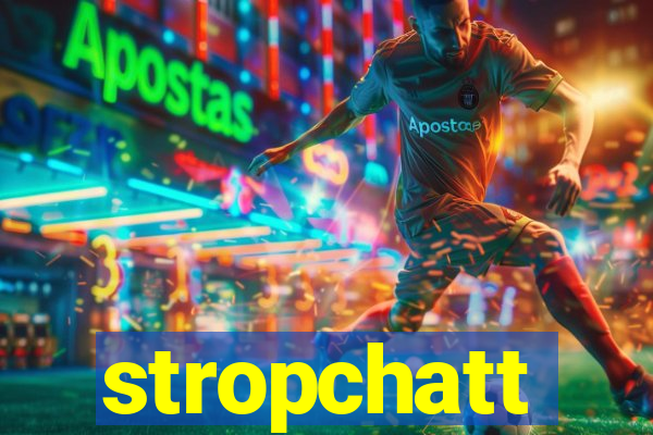 stropchatt