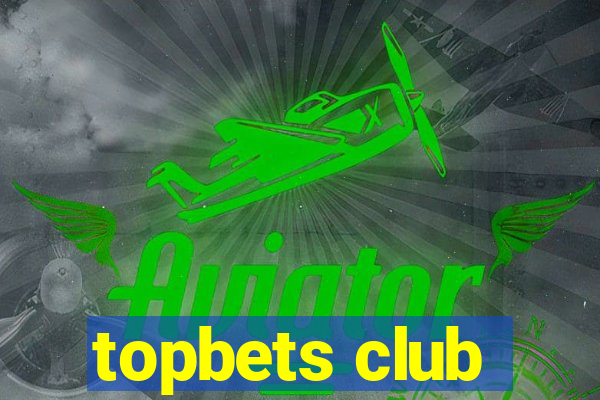 topbets club