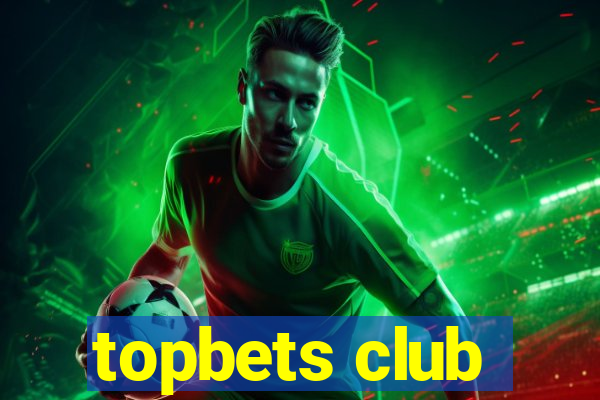 topbets club