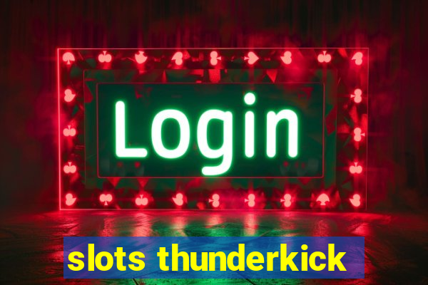 slots thunderkick