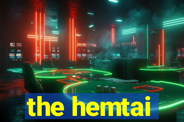 the hemtai