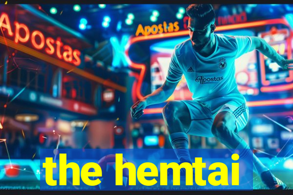 the hemtai