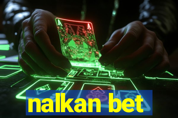 nalkan bet