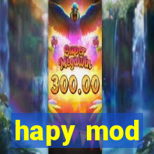 hapy mod