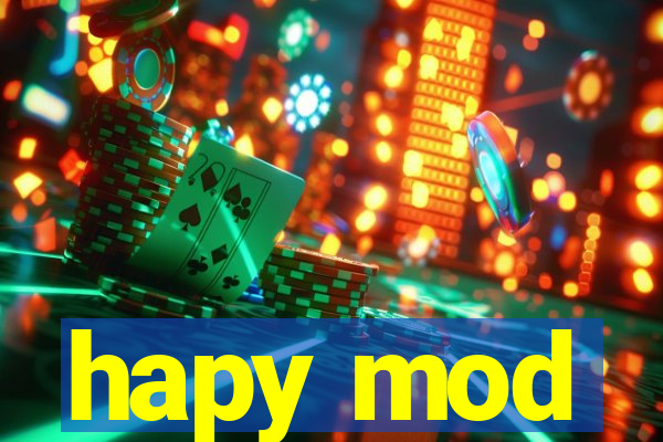 hapy mod