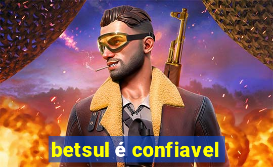 betsul é confiavel