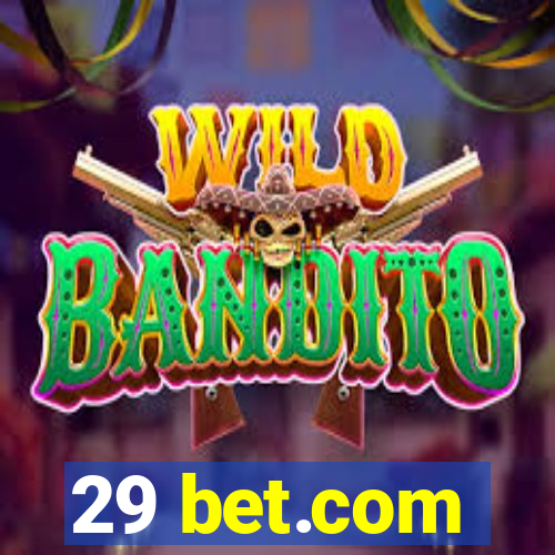 29 bet.com