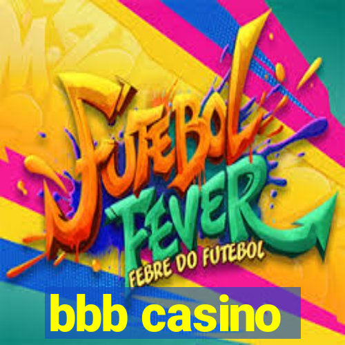 bbb casino