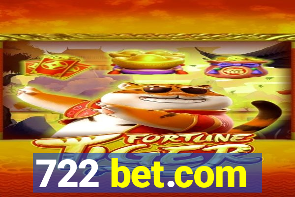 722 bet.com