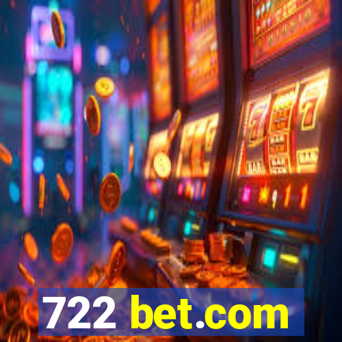 722 bet.com