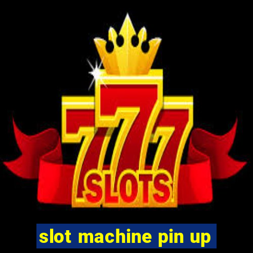 slot machine pin up