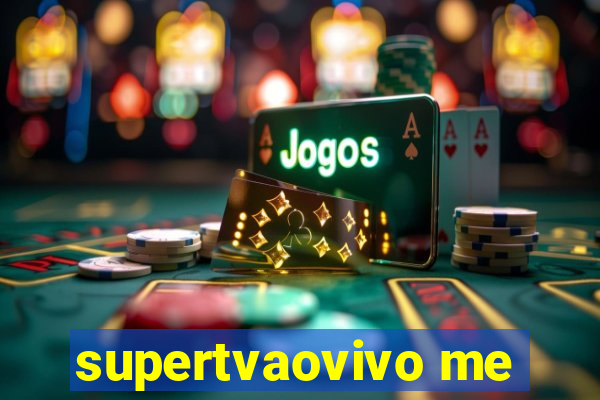 supertvaovivo me