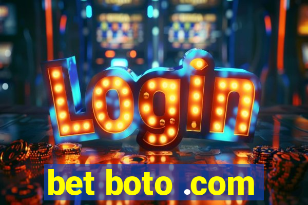 bet boto .com