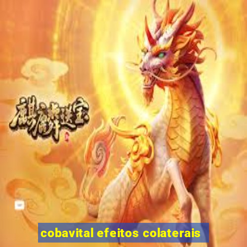 cobavital efeitos colaterais