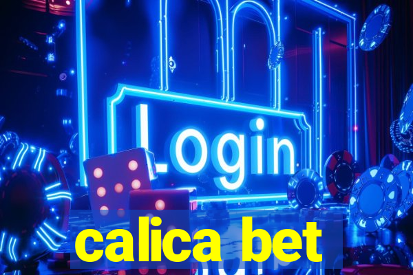 calica bet