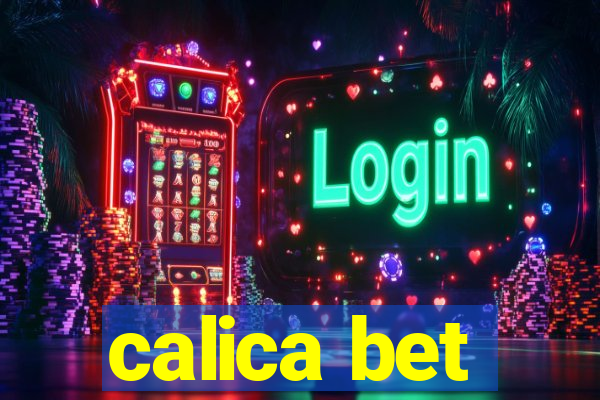 calica bet