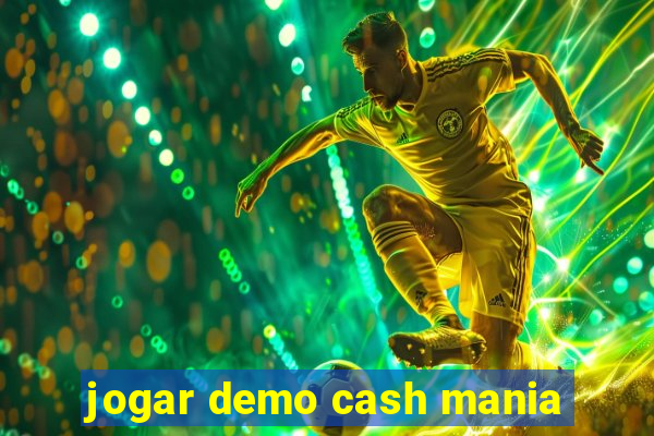 jogar demo cash mania