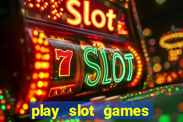 play slot games for free no download